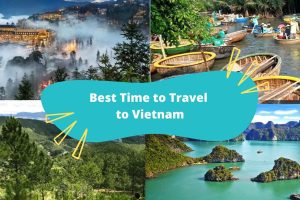 Best Time to Travel Vietnam